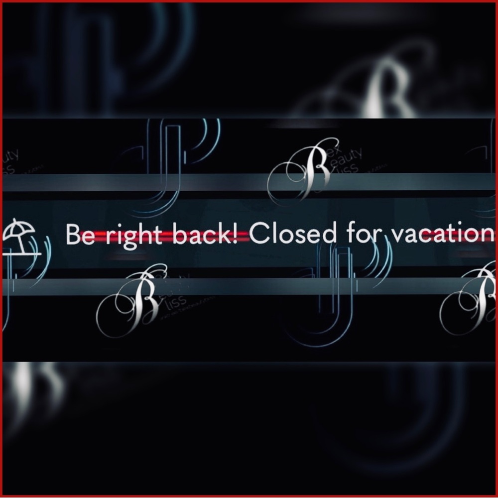 Be Right 🔙 Closed for Vacation until May 1, 2026